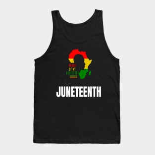 Juneteenth Black History proud of my ancestors T-Shirt Tank Top